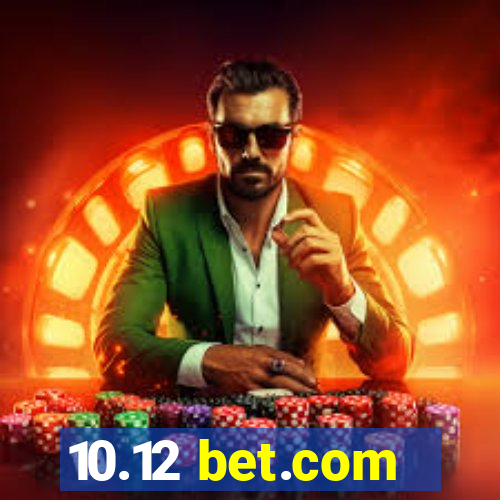 10.12 bet.com